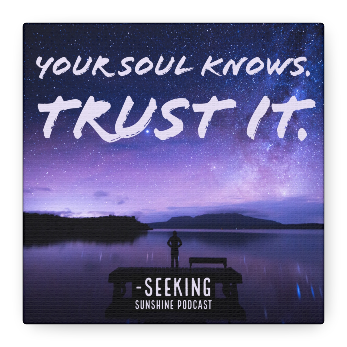 Your Soul Knows Canvas